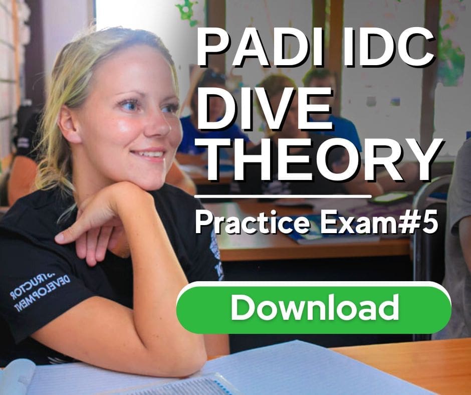 COMPLETE PADI IDC THEORY EXAM 5 IE